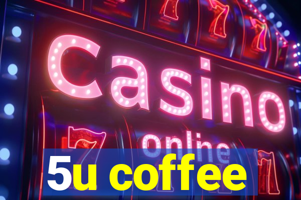 5u coffee